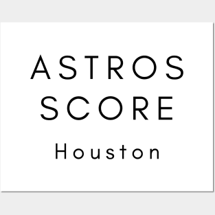 Astros Score Houston Posters and Art